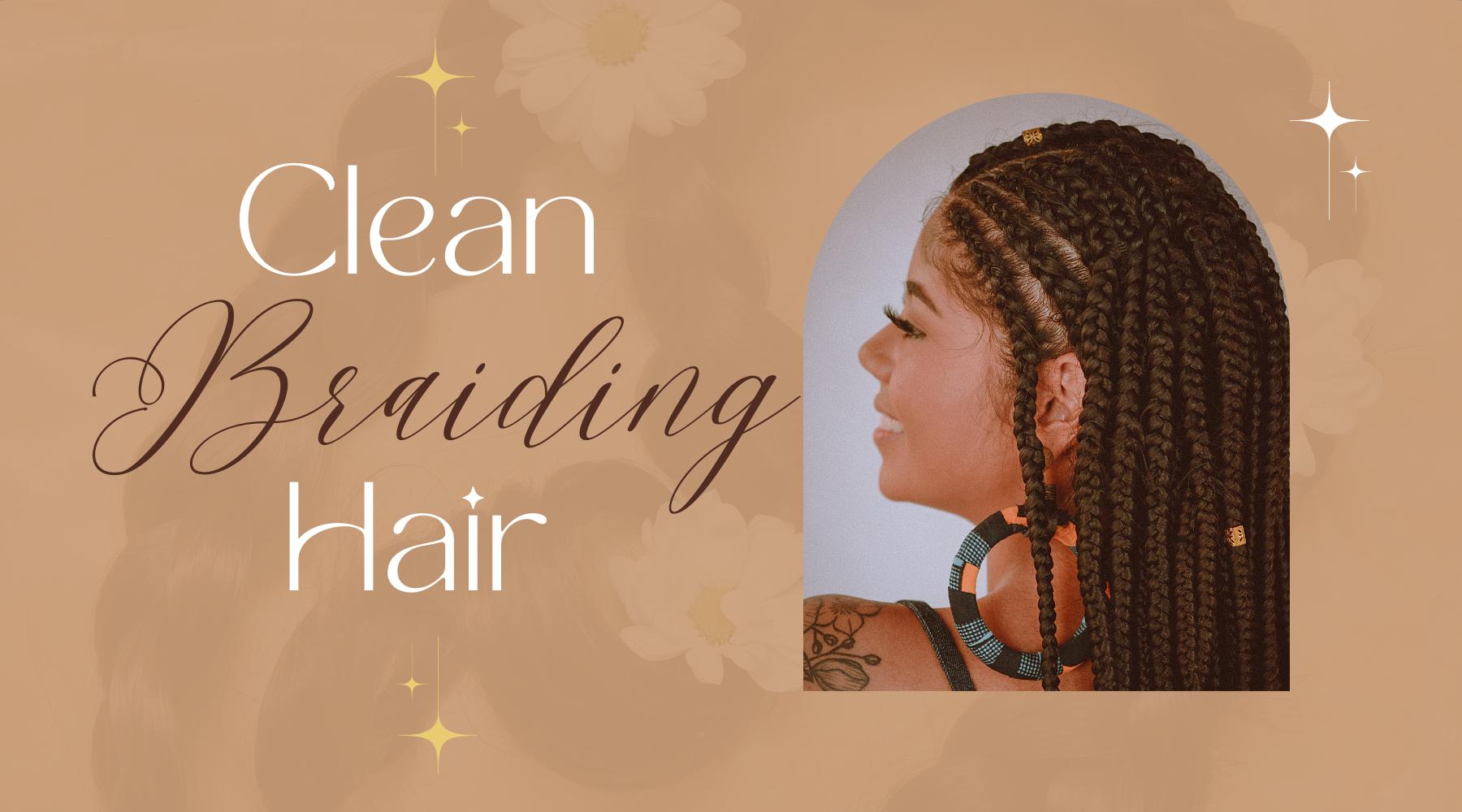How to Clean Braiding Hair? – GoNaked Hair