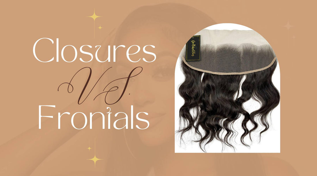 Closures vs. Frontals: Which Is the Best Option for Your Style?