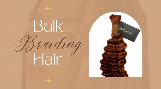 Why Bulk Human Braiding Hair Is Better for Long-Lasting Styles